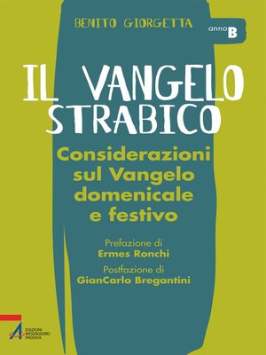 cover image of Il Vangelo strabico. Considerazioni sul vangelo domenicale e festivo. Anno B